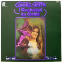 Connie Smith - Overlooked An Orchid